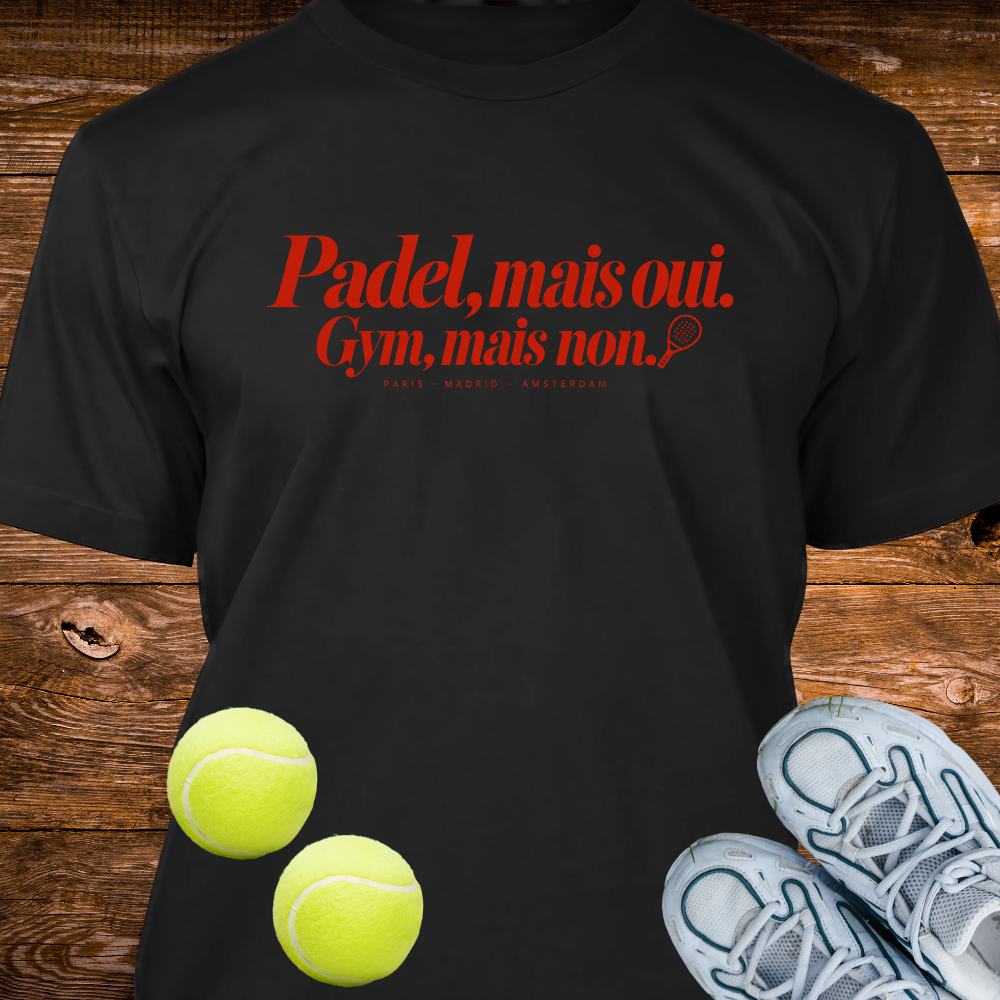 Padel, mais oui. Gym, mais non.