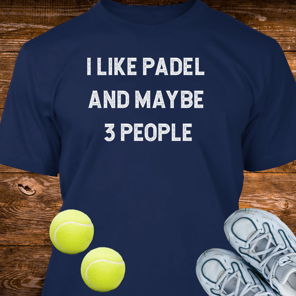 I Like Padel And Maybe 3 People