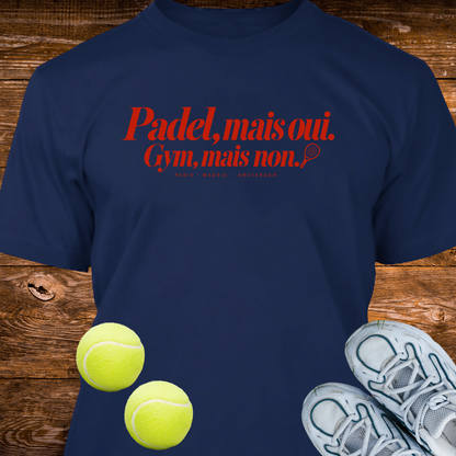 Padel, mais oui. Gym, mais non.
