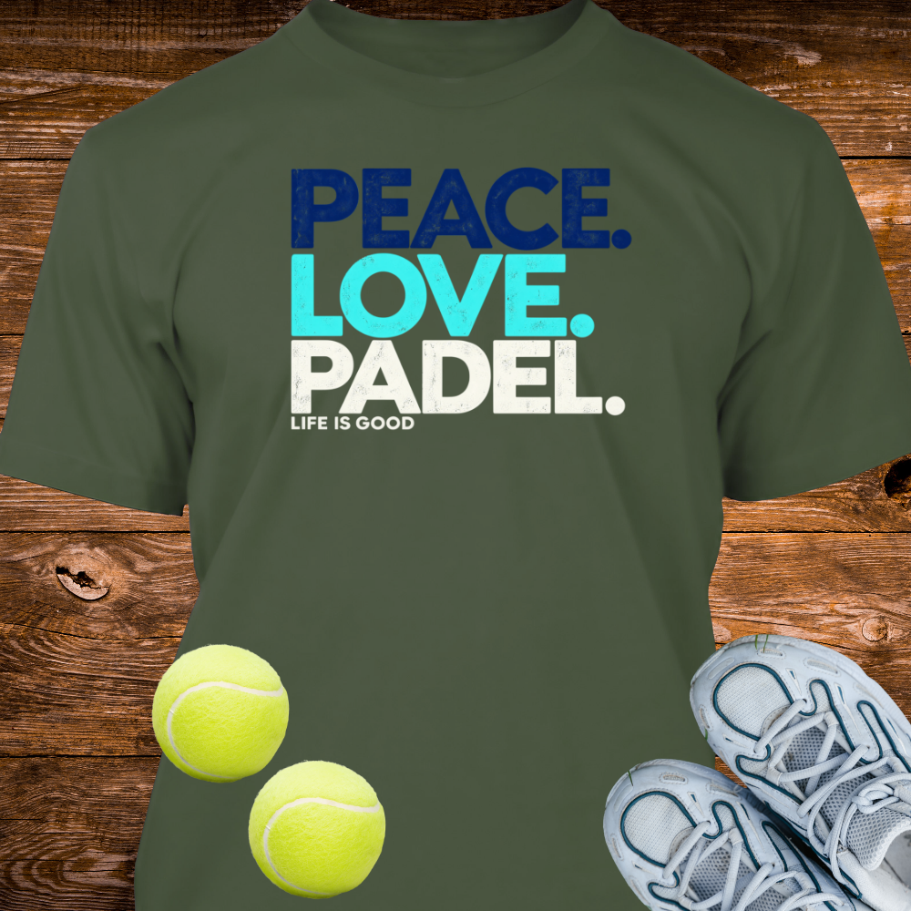 Peace, Love, Padel. Life Is Good