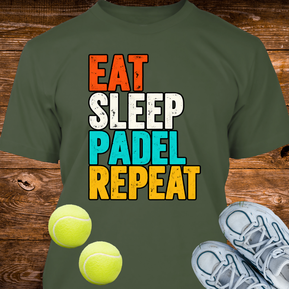 Eat, Sleep, Padel, Repeat