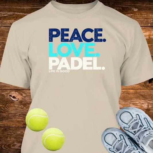 Peace, Love, Padel. Life Is Good